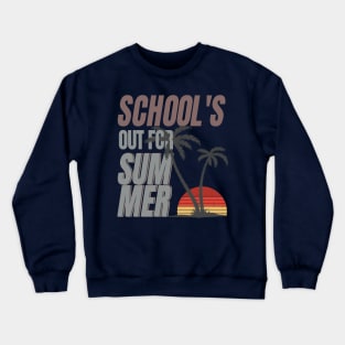 cute retro last day of school school's out for summer teacher Crewneck Sweatshirt